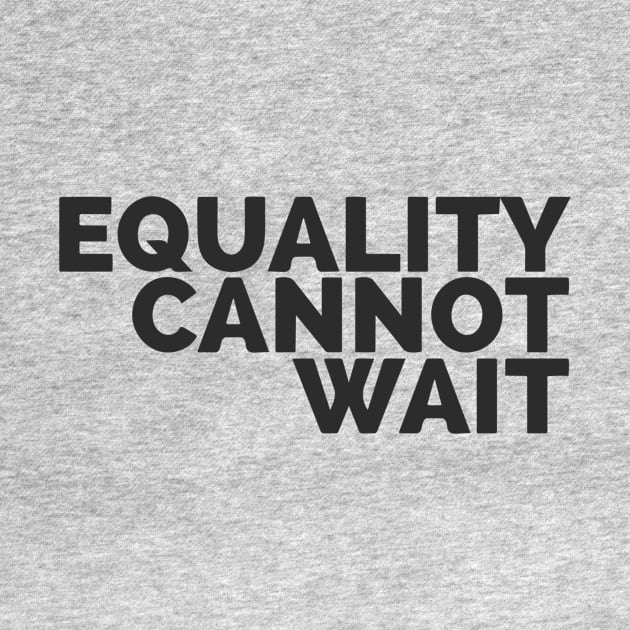 Equality Cannot Wait by Red Wolf Rustics And Outfitters